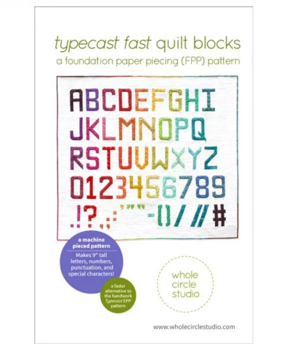 Typecast Fast Quilt Blocks - Whole Circle Studio